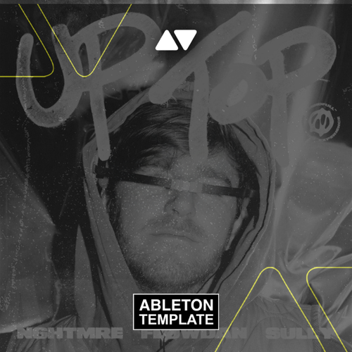 NGHTMRE, Flowdan, Sully - Up Top Ableton Template (Drum & Bass)