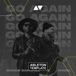 Roger Sanchez & Hugel - Go Again Ableton Template (Afro House)
