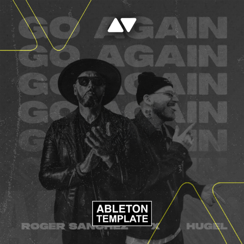 Roger Sanchez & Hugel - Go Again Ableton Template (Afro House)