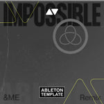 Röyksopp - Impossible ft. Alison Goldfrapp (&ME Remix) Ableton Template (Afro House) Ableton Template