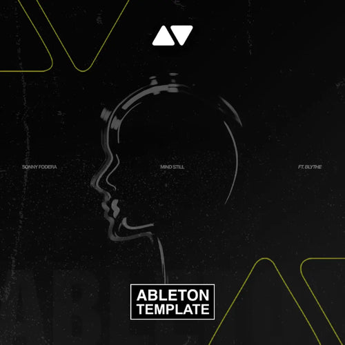Sonny Fodera - Mind Still (ft. blythe) Ableton Template (Dance) Ableton Template