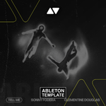 Sonny Fodera & Clementine Douglas - Tell Me Ableton Template (House)
