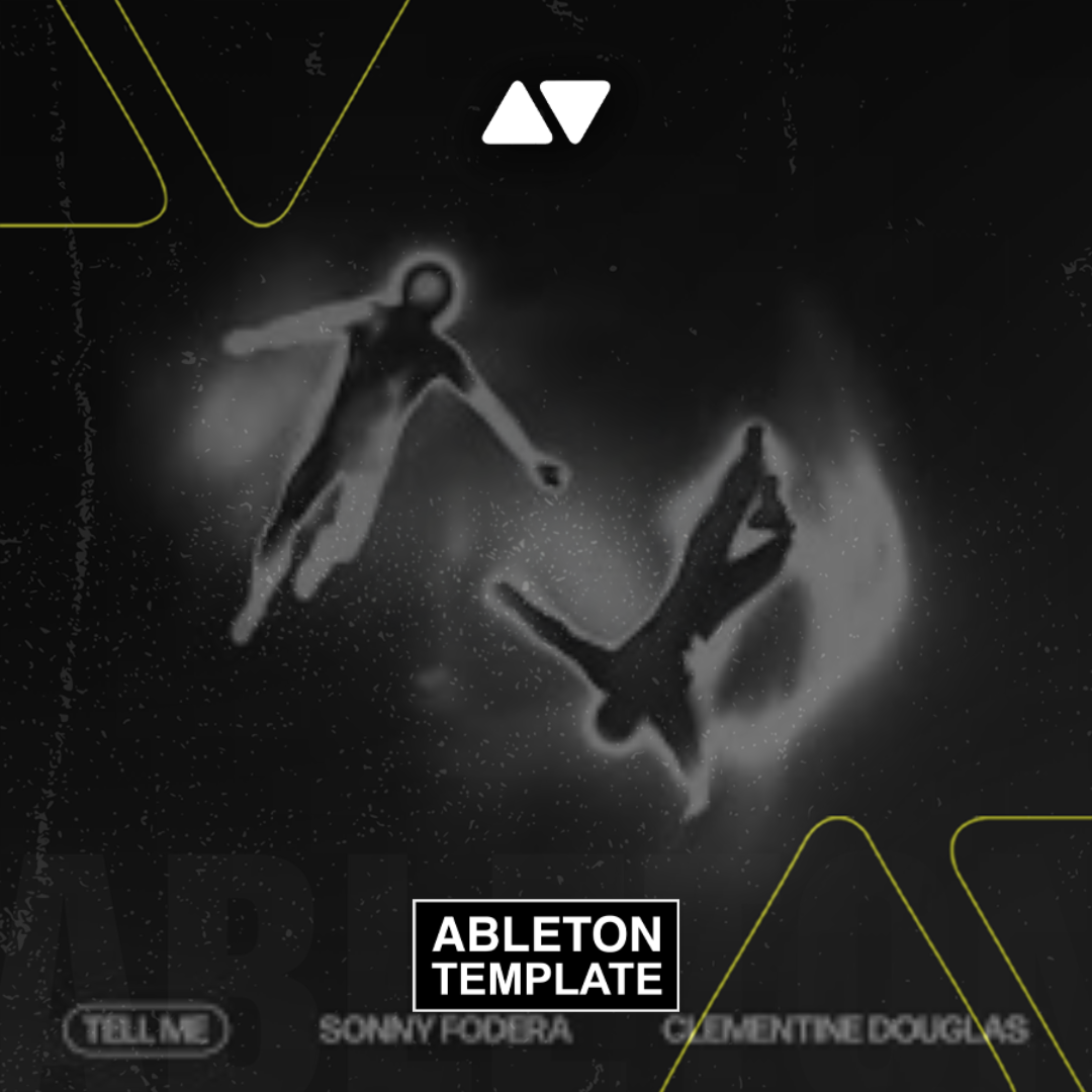 Sonny Fodera & Clementine Douglas - Tell Me Ableton Template (House)
