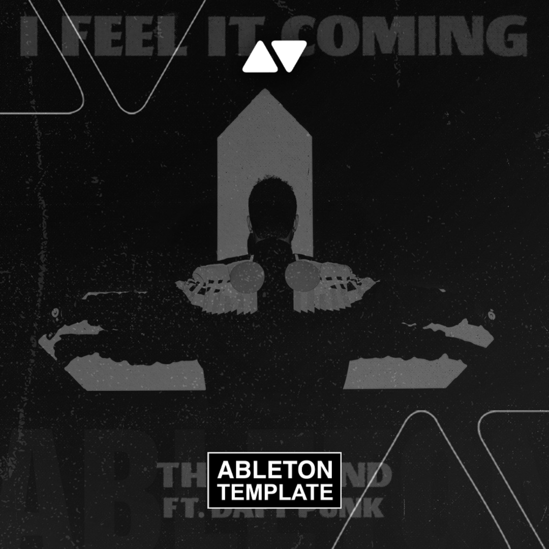The Weeknd - I Feel It Coming ft. Daft Punk Ableton Template (Pop)