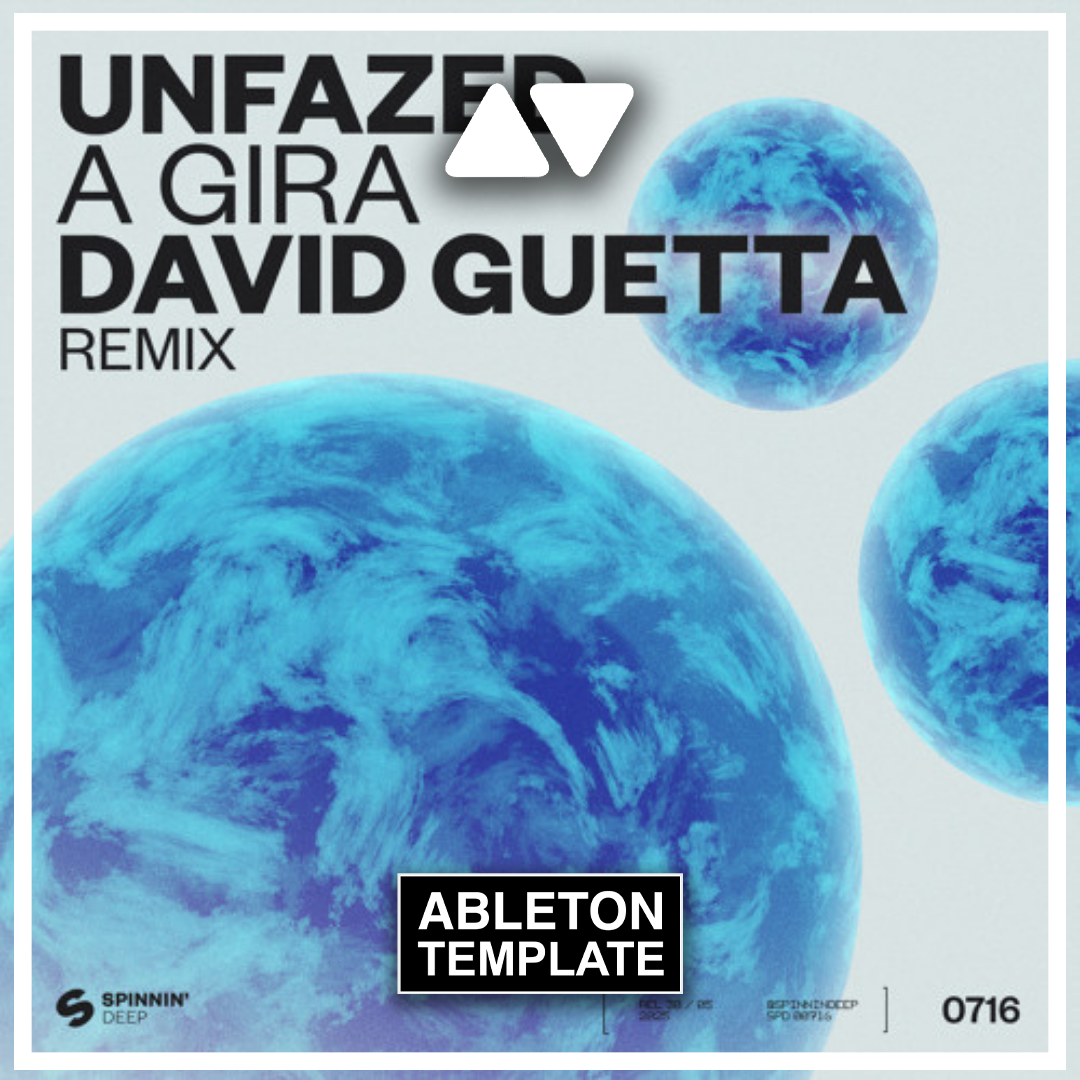 Ableton Live template for A Gira by Unfazed, remixed by David Guetta, Mainstage style with arranged instruments, effects, and MIDI patterns for music production.