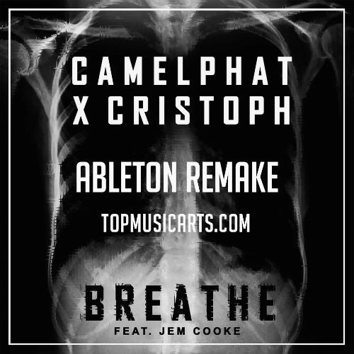 CamelPhat & Cristoph ft Jem Cooke - Breathe Ableton Template (Melodic House)