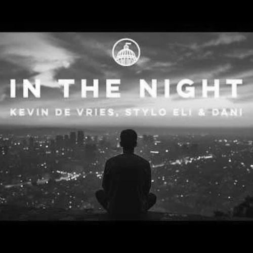 Kevin de Vries, Stylo, Eli & Dani - In The Night (Ableton Remake)