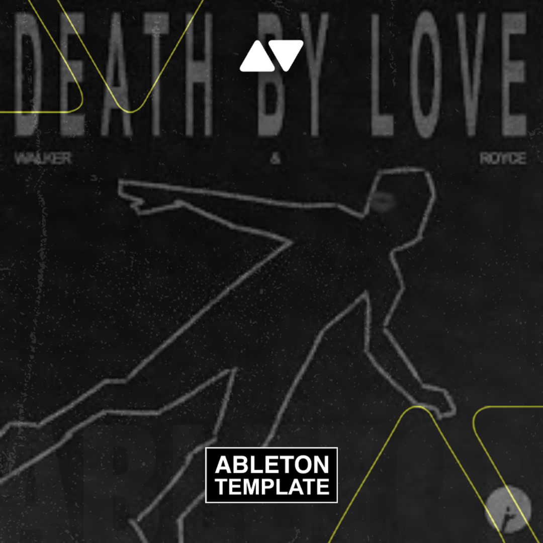 Walker & Royce - Death By Love Ableton Template (Tech House)