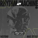 Westend & Max Styler - Rhythm Machine Ableton Template (Tech House)