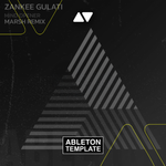 Zankee Gulatti - Mind Opener (Marsh Remix) [Meanwhile] Ableton Template (Progressive House)