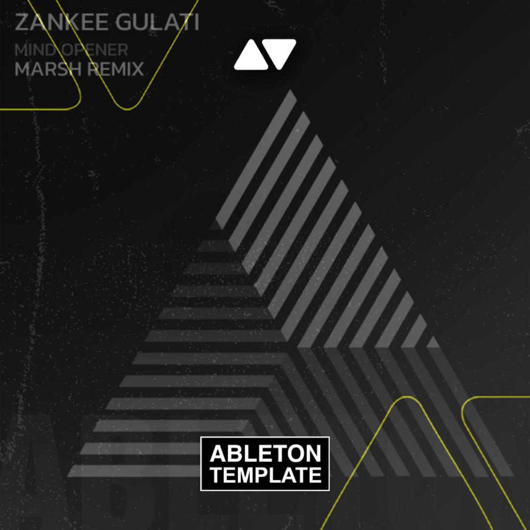 Zankee Gulatti - Mind Opener (Marsh Remix) [Meanwhile] Ableton Template (Progressive House)