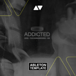 Zerb & The Chainsmokers - Addicted ft. Ink Ableton Template (Deep House)
