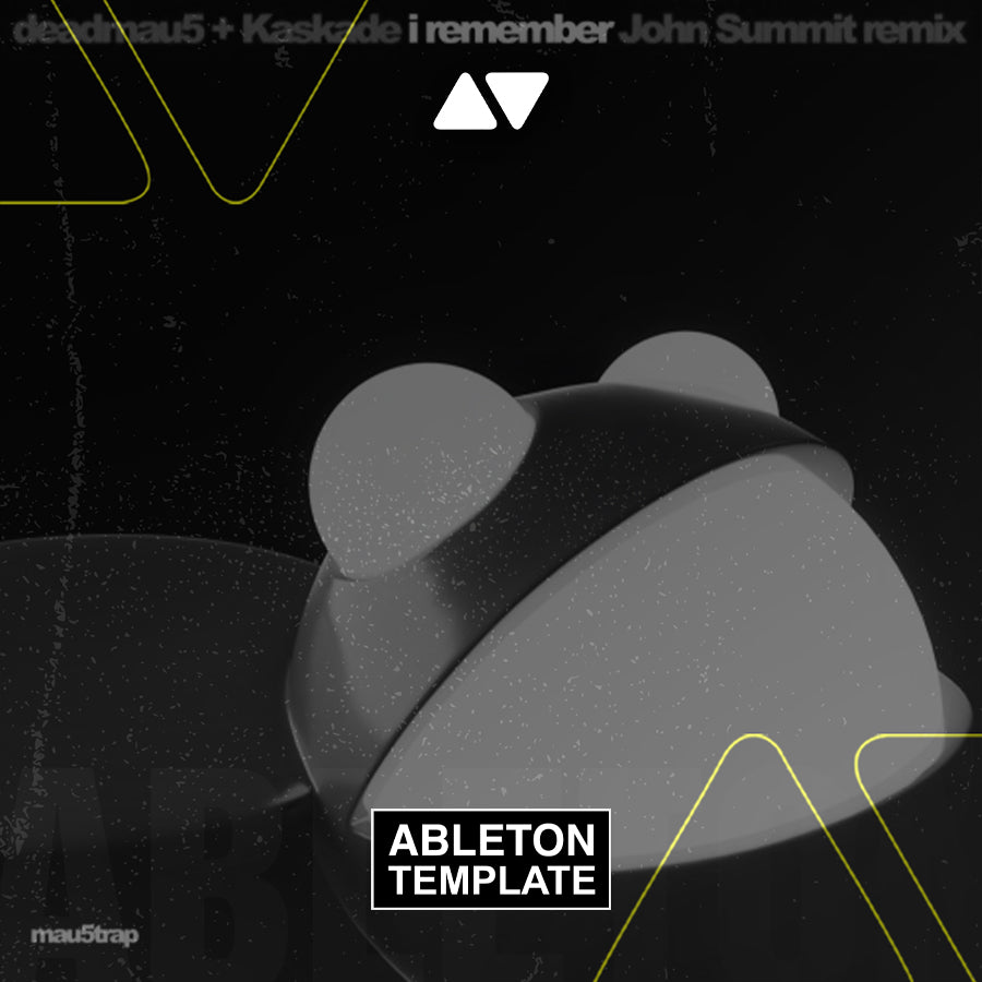 deadmau5, Kaskade - I Remember (John Summit Remix) Ableton Template (Progressive House)