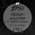 Kölsch & Goldtrix feat. Andrea Brown - It's Love (Trippin') Ableton Template (Melodic House)