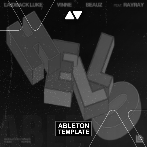 Laidback Luke, VINNE & BEAUZ feat. RayRay - Hello Ableton Template (Tech House)