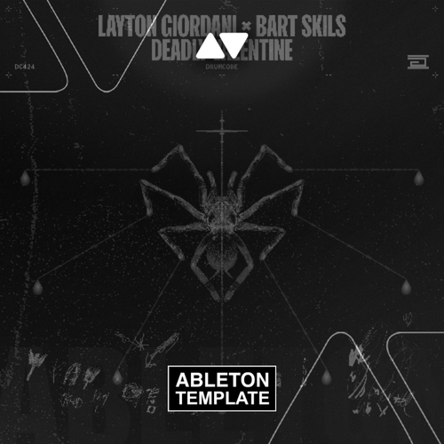 Layton Giordani feat. Bart Skils - Deadly Valentine Ableton Template (Techno)