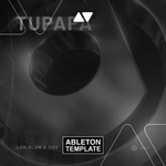 Low Blow & IvaX - Tupapa Ableton Template (Tech House)