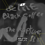 &ME, Black Coffee - The Rapture Pt.III Ableton Template (Organic House)