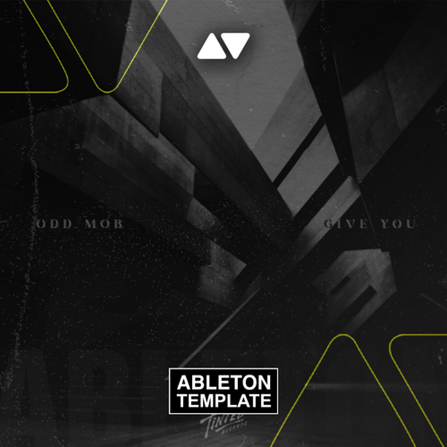 Odd Mob - Give You Ableton Template (Bass House)