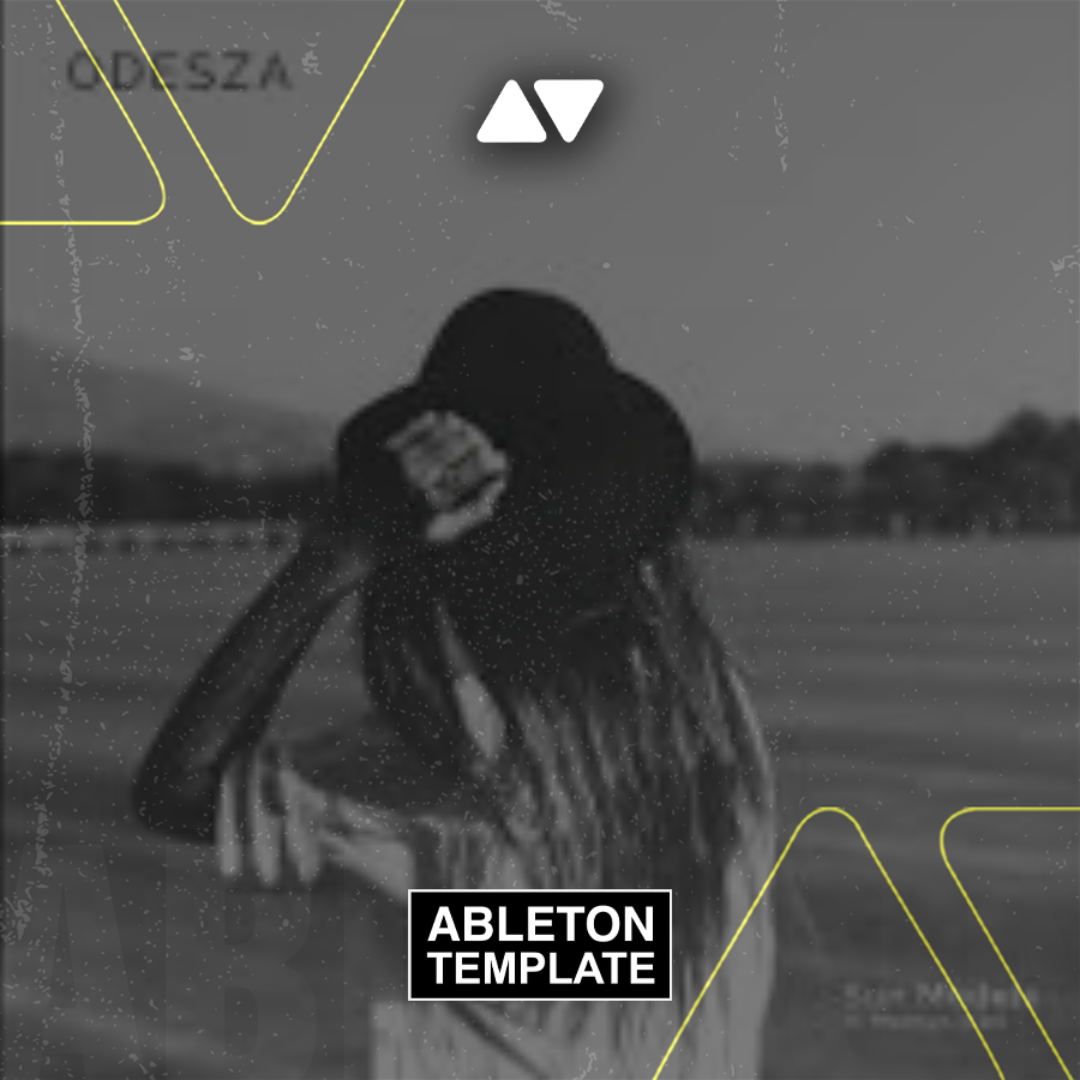 ODESZA - Sun Models (feat. Madelyn Grant) Ableton Template (Electronic)