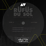Rüfüs Du Sol - Underwater (Adam Port Remix) Ableton Template (Techno)