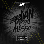 Sebastian Ingrosso, Alesso - Calling (Lose My Mind) ft. Ryan Tedder Ableton Template (Progressive House)
