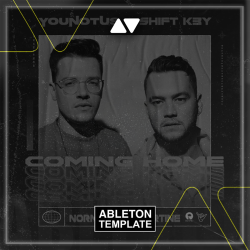 YouNotUs x Shift K3Y - Coming Home Ableton Template (Dance)