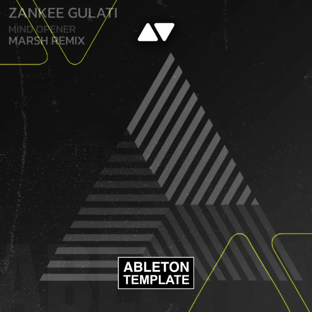 Zankee Gulatti - Mind Opener (Marsh Remix) [Meanwhile] Ableton Template (Progressive House) Ableton Template