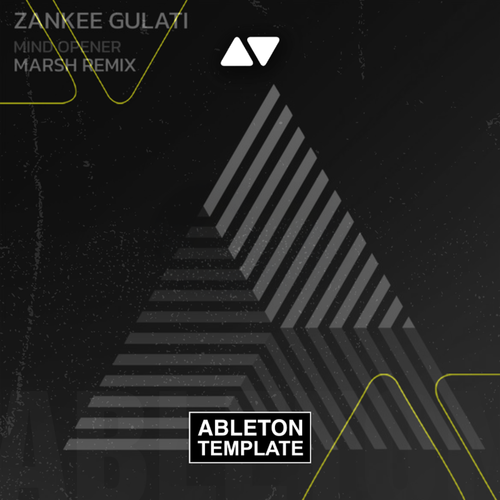 Zankee Gulatti - Mind Opener (Marsh Remix) [Meanwhile] Ableton Template (Progressive House)
