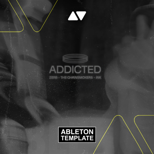 Zerb & The Chainsmokers - Addicted ft. Ink Ableton Template (Deep House)