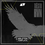 Tiësto - RVN (Raven) (Ableton Remake) ABLETON TEMPLATE