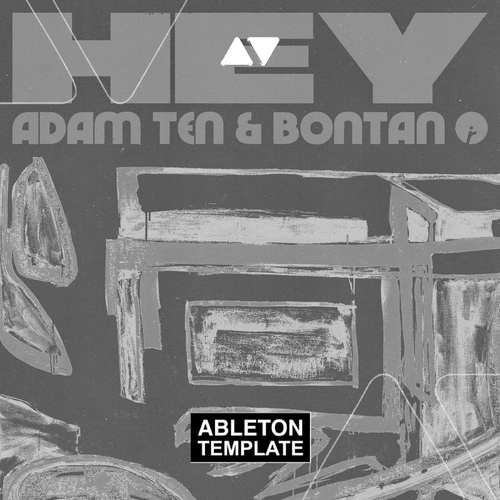 Adam Ten & Bontan - Hey Ableton Template (Afro House)